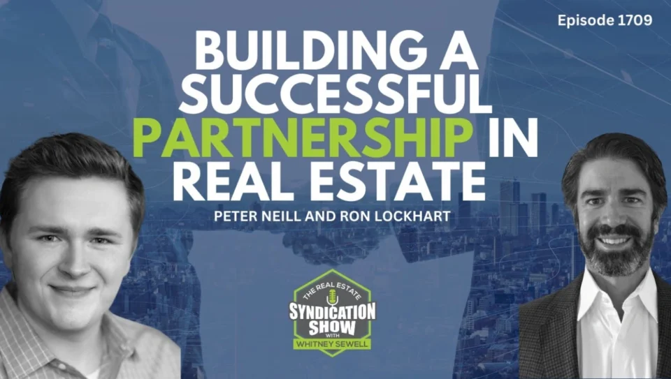 [PODCAST] The Real Estate Syndication Show: Building Successful Partnership in Real Estate